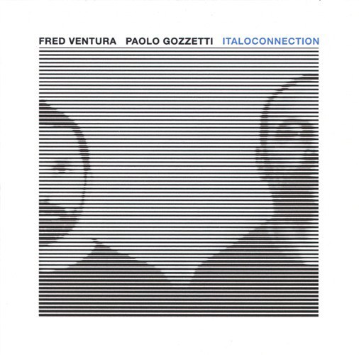 FRED VENTURA & PAOLO GOZZETTI -