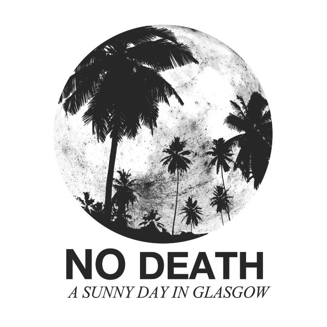 A SUNNY DAY IN GLASGOW - No Deat